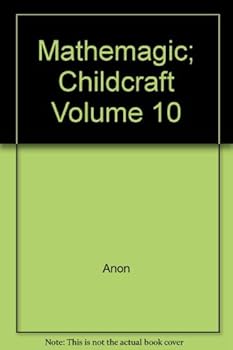 Mathemagic; Childcraft Volume 10