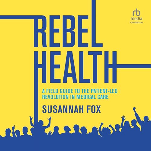 Rebel Health by Susannah Fox episode artwork