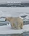 Svalbard: An Arctic Adventure