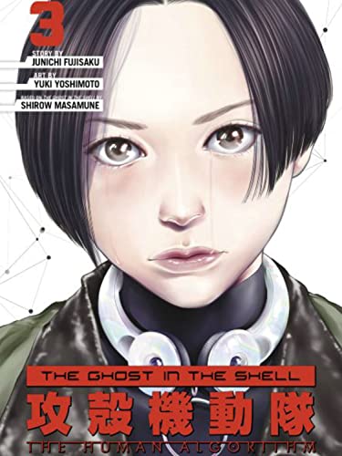 The Ghost in the Shell: The Human Algorithm 3 (GHOST IN THE SHELL HUMAN ALGORITHM GN)