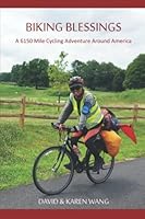 Biking Blessings: A 6150 Mile Cycling Adventure Around America 1641991461 Book Cover