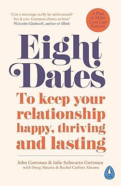 The Seven-Day Love Prescription, Eight Dates & The Seven Principles For Making Marriage Work 3 Books Collection Set