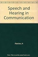 Speech and hearing in communication B0007DOWJ0 Book Cover