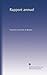 Rapport annuel (French Edition)