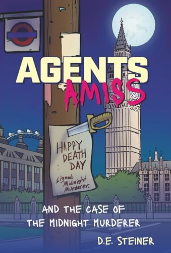 Agents Amiss: and the Case of the Midnight Murderer