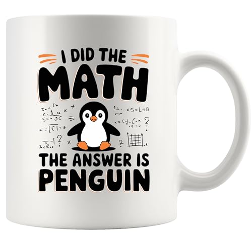 I Did the Math the Answer Is Penguin Gifts Animal Lovers Gifts For Women Men Novelty Drinkware Ceramic Mug 11 oz White