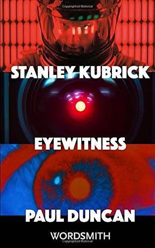 Stanley Kubrick: Eyewitness
