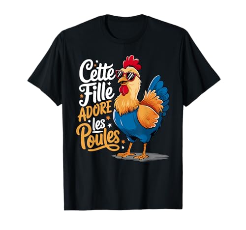 Tee Shirt Poule Dessin Humour Femme Fille adore les Poules T-Shirt