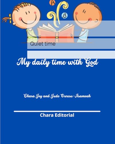 My Daily Time With God: Quiet Time