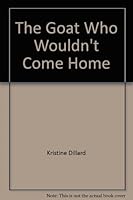 The Goat Who Wouldn't Come Home 1880612828 Book Cover