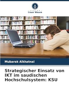 Paperback Strategischer Einsatz von IKT im saudischen Hochschulsystem: Ksu [German] Book