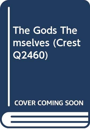 The Gods Themselves (Crest Q2460) B000JRA37O Book Cover