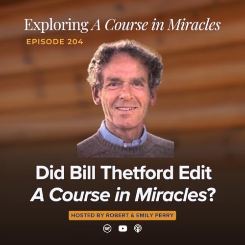 Did Bill Thetford Edit A Course in Miracles?