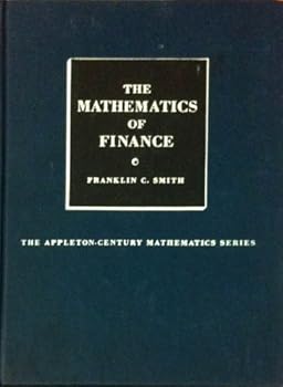 Hardcover The mathematics of finance (The Appleton-Century mathematics series) Book