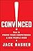 Produktbild Convinced!: How to Prove Your Competence & Win People Over