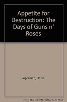 Paperback Appetite for Destruction: The Days of Guns N' Roses Book