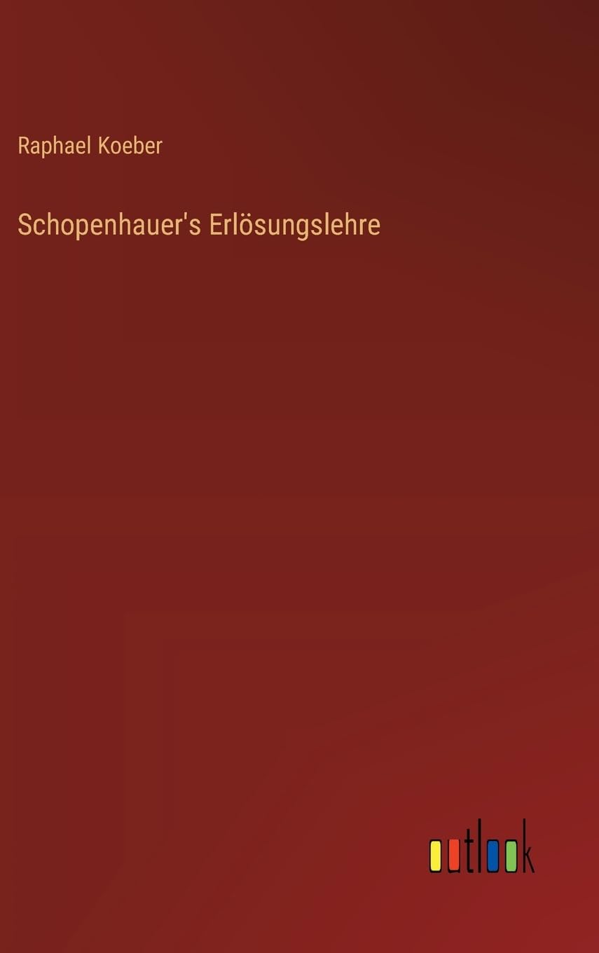 Schopenhauer's Erlösungslehre