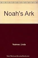 Noah's Ark 0698205987 Book Cover