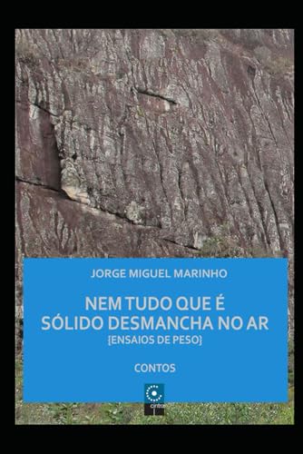 Nem Tudo Que É Sólido Desmancha No Ar: