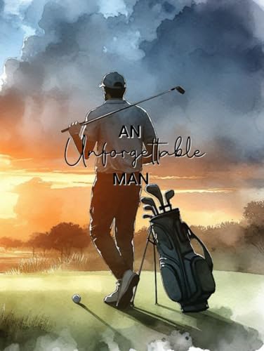 An Unforgettable Man Memorial Service Guest Book-Celebration Of Life Guest Sign-In Book: Golfer Theme Watercolor Illustrated Cover