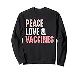 Photo Gallery pace amore e vaccino sono vaccinato 2021 felpa Photo Gallery pace amore e vaccino sono vaccinato 2021 felpa