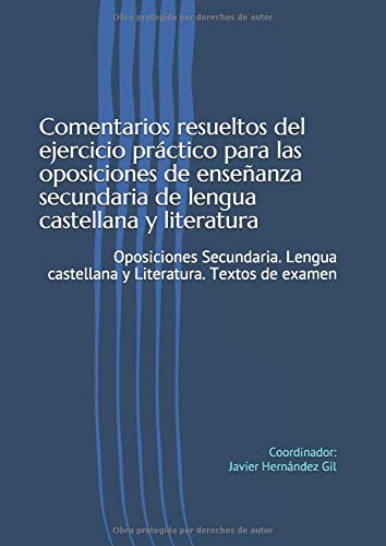 Comentarios resueltos del ejercicio práctico para las oposiciones de enseñanza secundaria de lengu