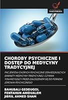 CHOROBY PSYCHICZNE I DOSTEP DO MEDYCYNY TRADYCYJNEJ (Polish Edition) 6208707501 Book Cover