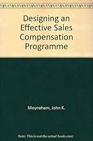 Designing an effective sales compensation program 0814455913 Book Cover