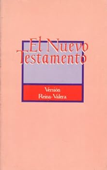 El Nuevo Testamento de Nuestro Senor Jesucristo La Palabra de Dios Viva & Eficaz Versión Reina-Valer