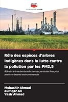 Rôle des espèces d'arbres indigènes dans la lutte contre la pollution par les PM2,5 (French Edition) 6200827125 Book Cover