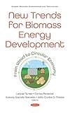 New Trends for Biomass Energy Development: From Wood to Circular Economy
