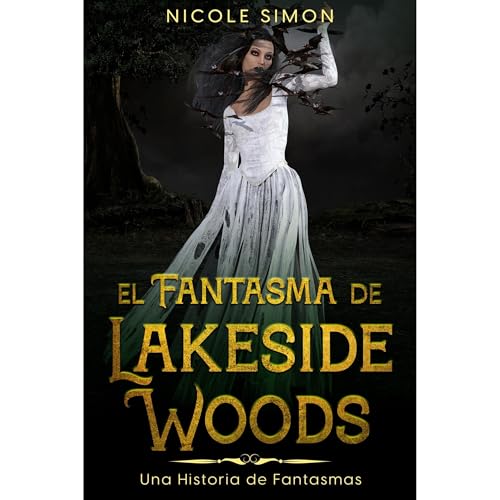 El Fantasma de Lakeside Woods Audiolibro Por Nicole Simon arte de portada
