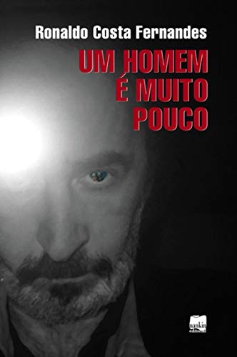 Um homem é muito pouco: