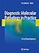 Diagnostic Molecular Pathology in Practice: A Case-Based Approach