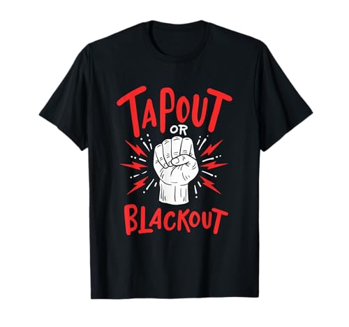 Tapout Or Blackout MMA Mixed Martial Arts T-Shirt
