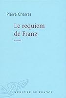 Le Requiem De Franz (French Edition) 2715229275 Book Cover