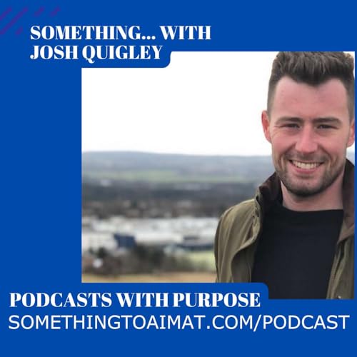 In conversation with Josh Quigley