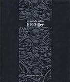 Le monde selon HR Giger