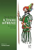  Il tesoro di Firenze: Il romanzo dei fanti (Italian Edition)
