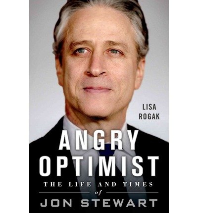 The Life and Times of Jon Stewart Angry Optimis... B00OBKW97W Book Cover