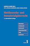Wettbewerbs-und Immaterialgüterrecht Patentrecht, Urheberrecht, Markenrecht, Musterschutzrecht,UWG, Kartellrecht