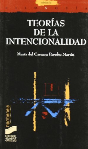 Teorías de la intencionalidad (Filosofía. Hermeneia nº 26) (Spanish Edition)