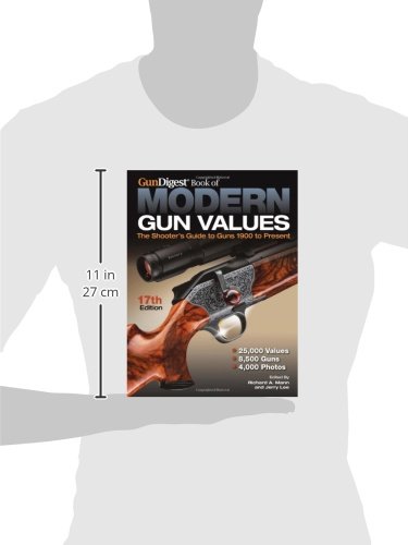 Gun Digest Book of Modern Gun Values: The Shooter\'s Guide to Guns 1900 to Present