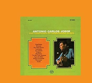 Antonio Carlos Jobim The Composer of "Desafindo" Plays