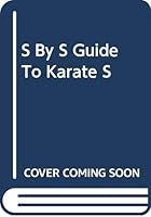 S By S Guide To Karate S 060050350X Book Cover