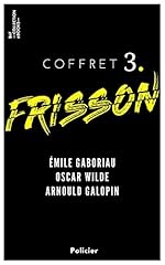 Coffret Frisson n°3 - Émile Gaboriau, Oscar Wilde, Arnould Galopin: 3 textes issus des collections de la BnF (French Edition)