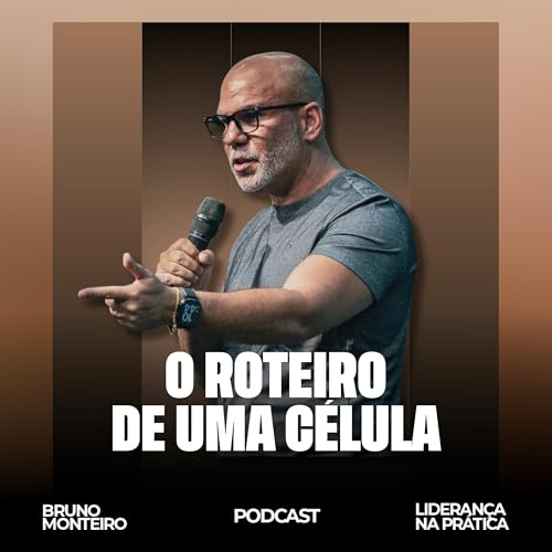 Qual &eacute; o roteiro de uma C&eacute;lula - Bruno Monteiro