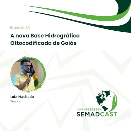 #23 - A nova Base Hidrogr&aacute;fica Ottocodificada de Goi&aacute;s