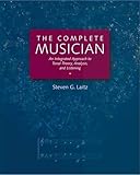 The Complete Musician: An Integrated Approach to Tonal Theory, Analysis, and ListeningIncludes 2 CDs