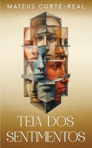 Teia Dos Sentimentos (Portuguese Edition)
